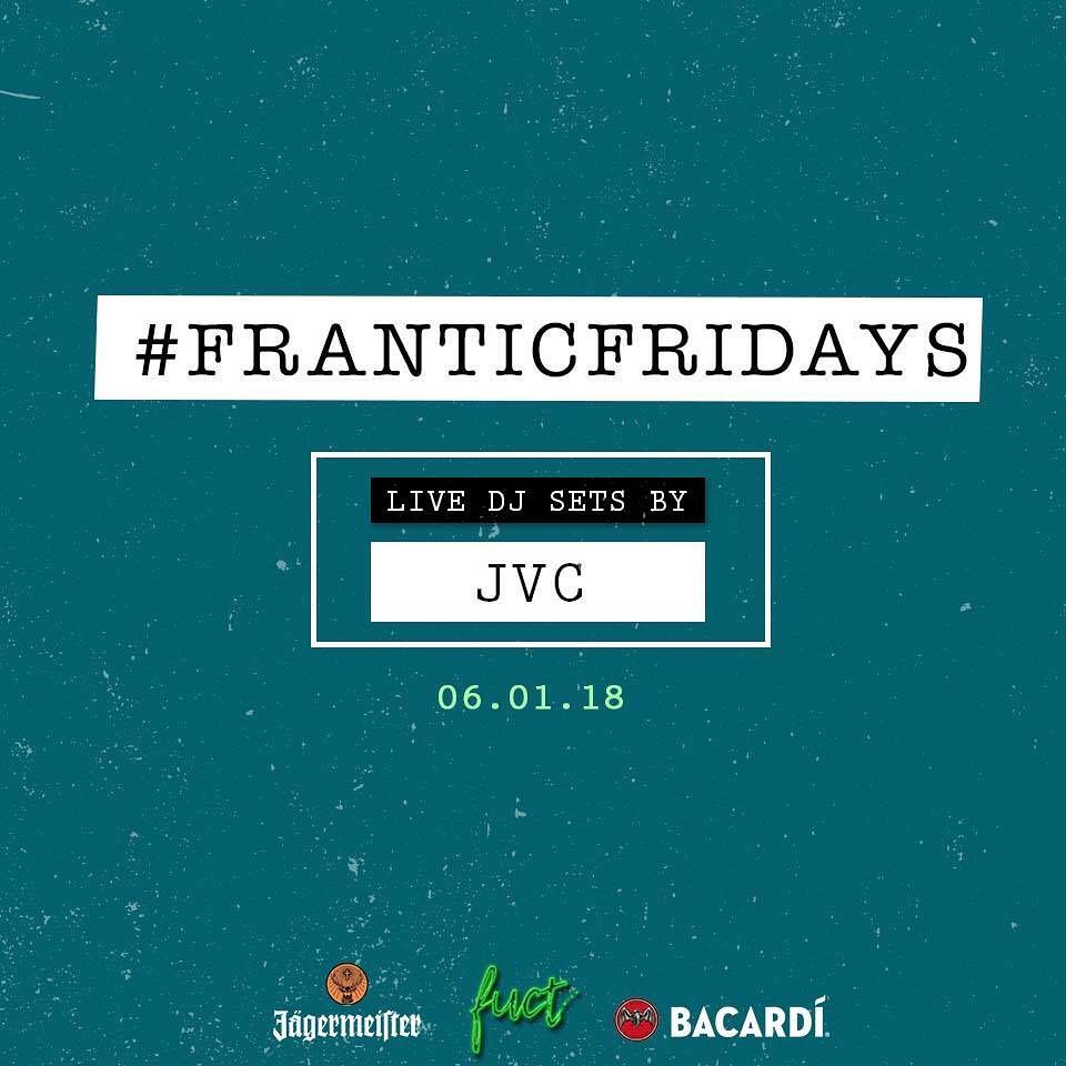 DJ JVC GIG: #FranticFridays Fuct Mnl